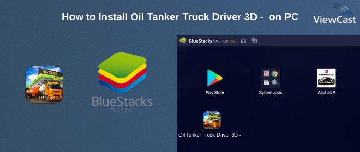 How to Install Oil Tanker Truck Driver 3D - Free Truck Games 2019 on PC How to Install Oil Tanker Truck Driver 3D - Free Truck Games 2019 on PC