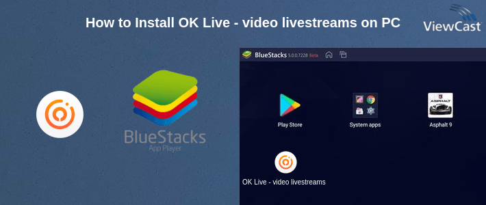 How to Install OK Live - video livestreams on PC