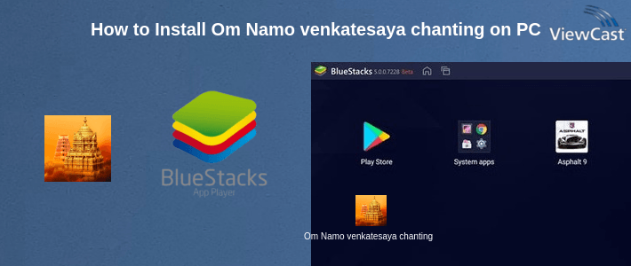 How to Install Om Namo venkatesaya chanting on PC