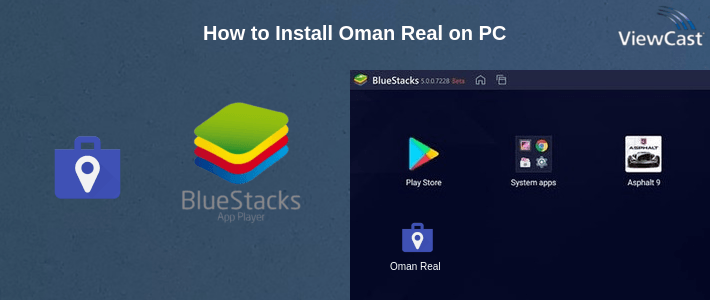 How to Install Oman Real on PC How to Install Oman Real on PC
