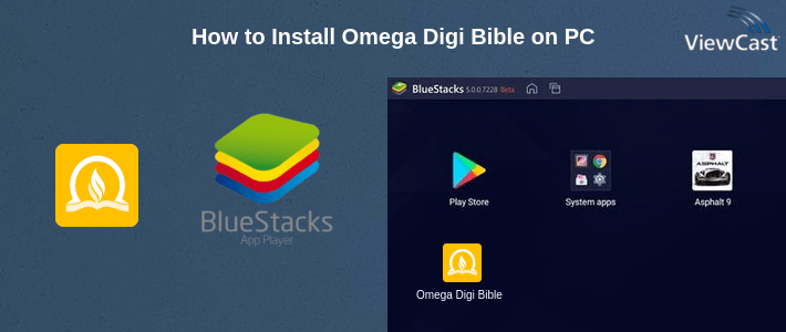 How to Install Omega Digi Bible on PC How to Install Omega Digi Bible on PC