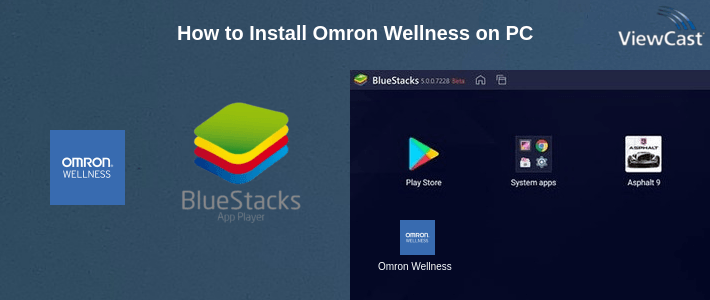 How to Install Omron Wellness on PC