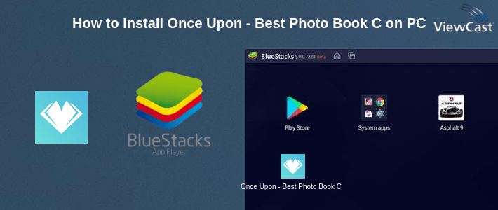 How to Install Once Upon - Best Photo Book Creator & Album Maker on PC