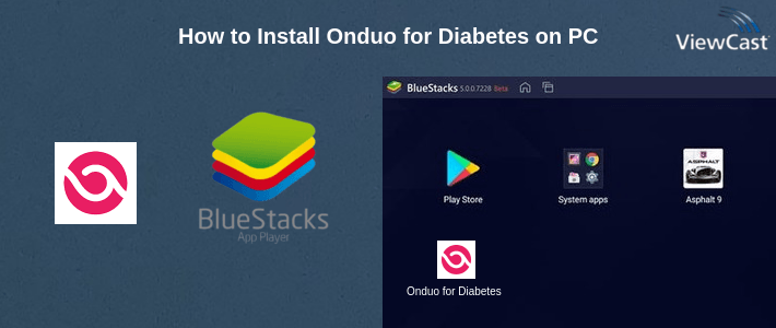 How to Install Onduo for Diabetes on PC How to Install Onduo for Diabetes on PC