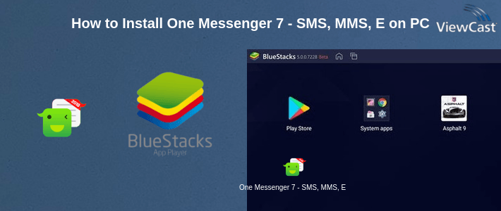 How to Install One Messenger 7 - SMS, MMS, Emoji on PC