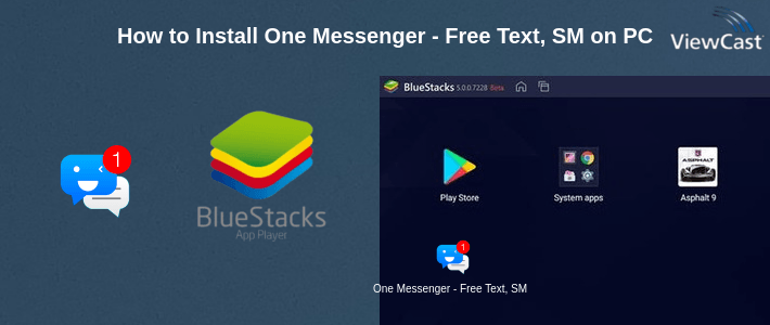 How to Install One Messenger - Free Text, SMS on PC