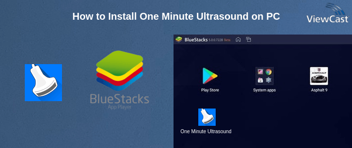 How to Install One Minute Ultrasound on PC How to Install One Minute Ultrasound on PC