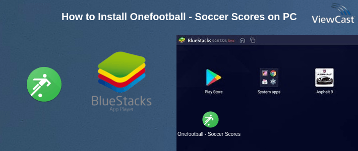How to Install Onefootball - Soccer Scores on PC How to Install Onefootball - Soccer Scores on PC