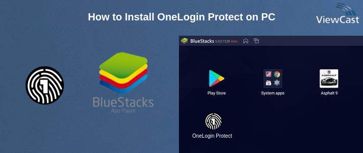 How to Install OneLogin Protect on PC How to Install OneLogin Protect on PC