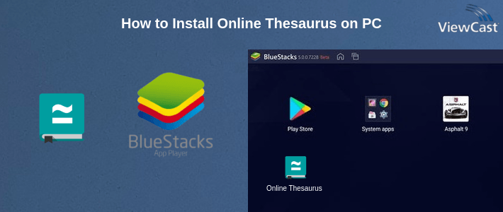How to Install Online Thesaurus on PC