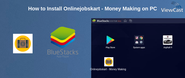 How to Install Onlinejobskart - Money Making App, Work From Home on PC