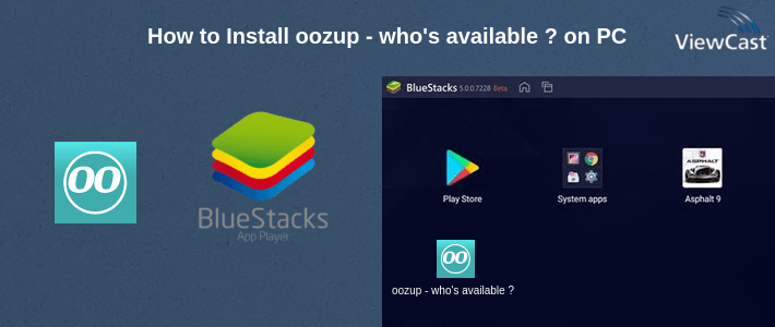 How to Install oozup - who's available ? on PC
