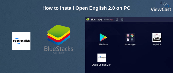 How to Install Open English 2.0 on PC