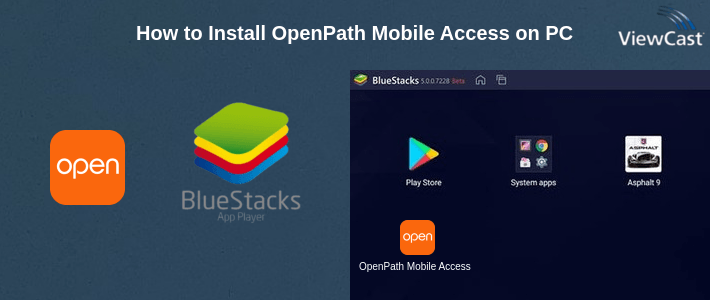 How to Install OpenPath Mobile Access on PC How to Install OpenPath Mobile Access on PC