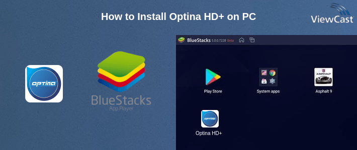 How to Install Optina HD+ on PC