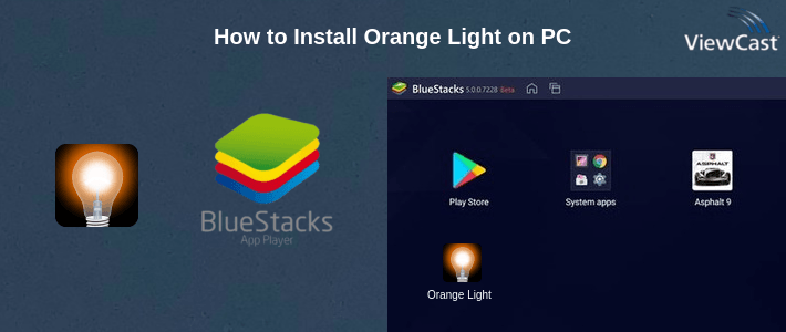 How to Install Orange Light on PC How to Install Orange Light on PC