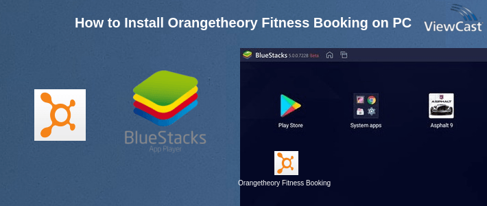 How to Install Orangetheory Fitness Booking on PC How to Install Orangetheory Fitness Booking on PC