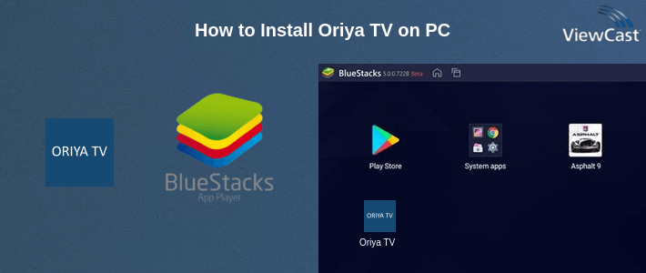 How to Install Oriya TV on PC How to Install Oriya TV on PC