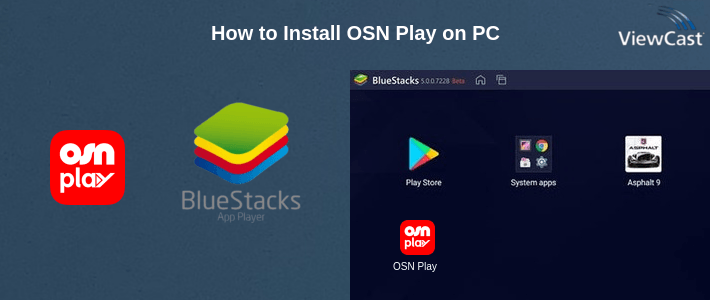 How to Install OSN Play on PC