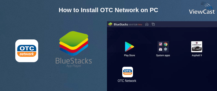 How to Install OTC Network on PC How to Install OTC Network on PC