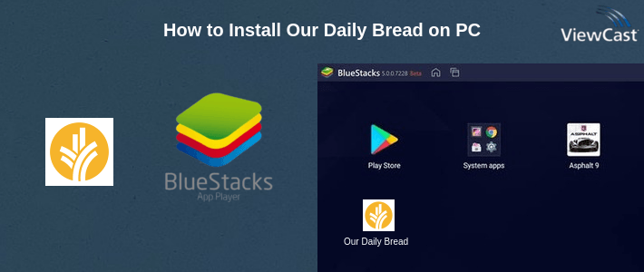 How to Install Our Daily Bread on PC How to Install Our Daily Bread on PC