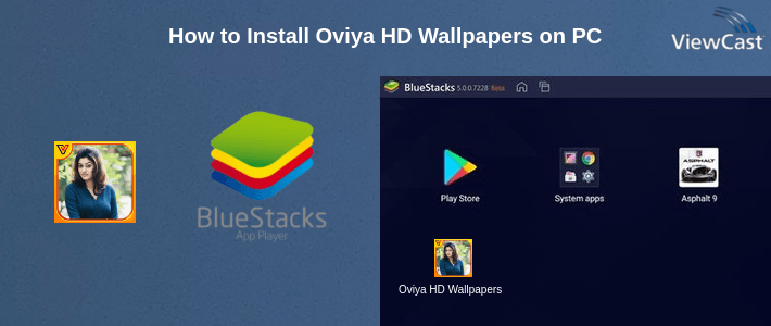 How to Install Oviya HD Wallpapers on PC