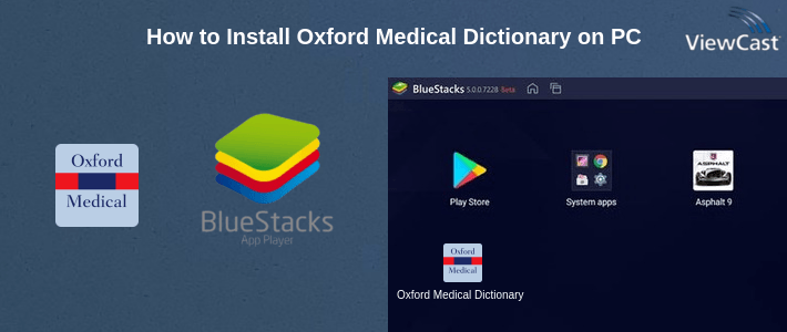 How to Install Oxford Medical Dictionary on PC