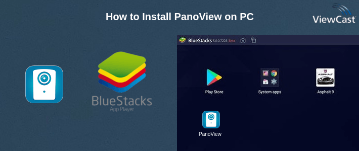 How to Install PanoView on PC