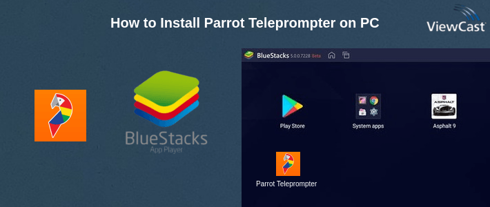 How to Install Parrot Teleprompter on PC How to Install Parrot Teleprompter on PC