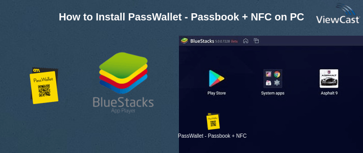 How to Install PassWallet - Passbook + NFC on PC How to Install PassWallet - Passbook + NFC on PC