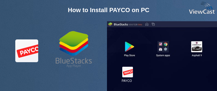 How to Install PAYCO on PC How to Install PAYCO on PC