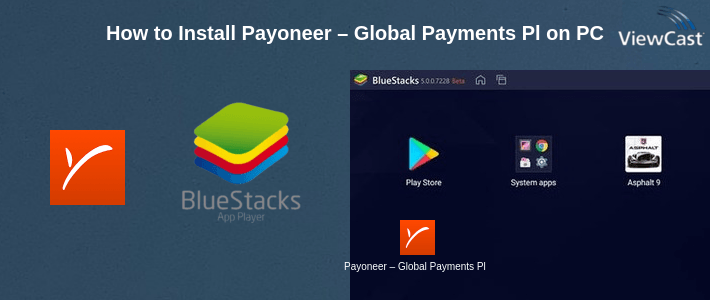 How to Install Payoneer – Global Payments Platform on PC