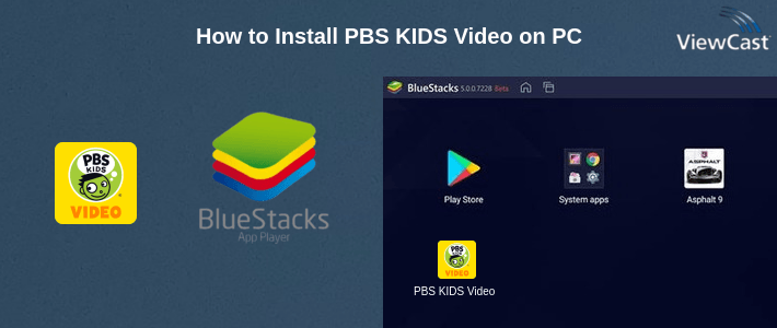 How to Install PBS KIDS Video on PC