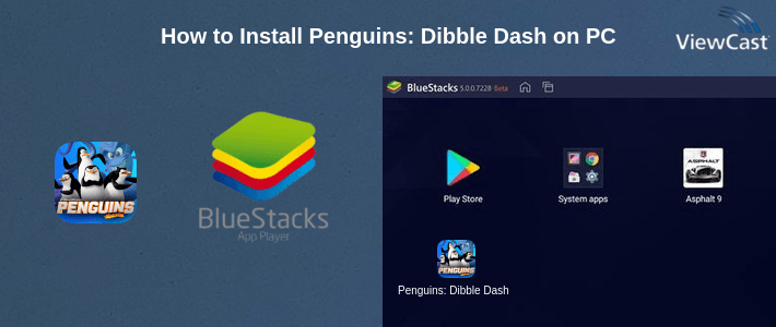 How to Install Penguins: Dibble Dash on PC How to Install Penguins: Dibble Dash on PC