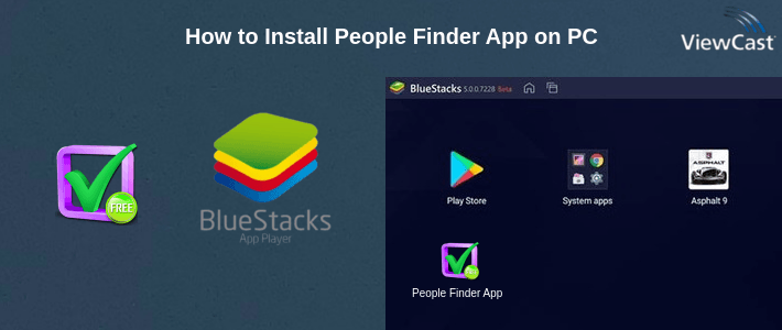 How to Install People Finder App on PC