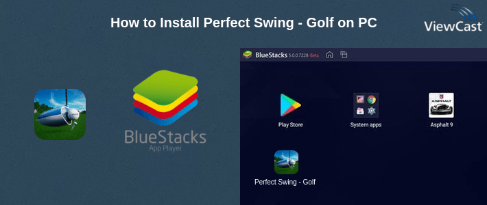 How to Install Perfect Swing - Golf on PC How to Install Perfect Swing - Golf on PC