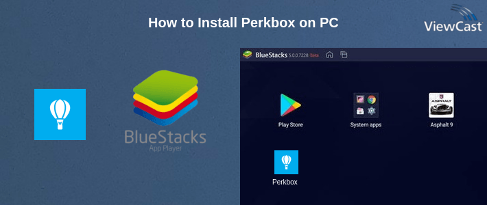 How to Install Perkbox on PC