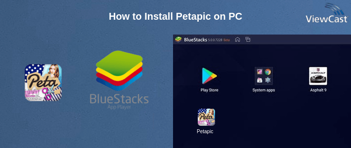 How to Install Petapic on PC