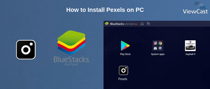 How to Install Pexels on PC