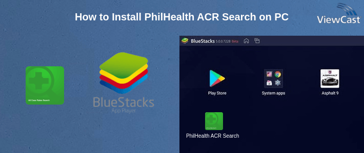 How to Install PhilHealth ACR Search on PC How to Install PhilHealth ACR Search on PC