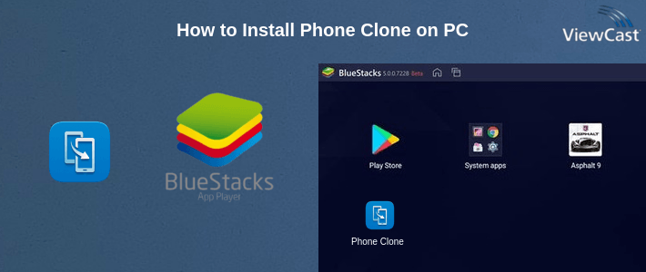 How to Install Phone Clone on PC
