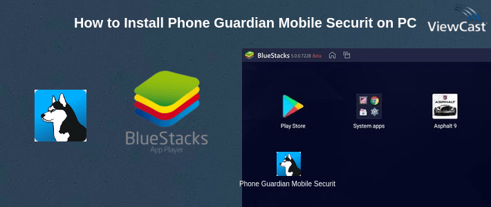 How to Install Phone Guardian Mobile Security on PC How to Install Phone Guardian Mobile Security on PC