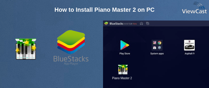 How to Install Piano Master 2 on PC How to Install Piano Master 2 on PC