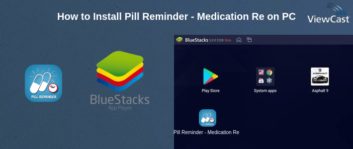 How to Install Pill Reminder - Medication Reminder Alarm on PC