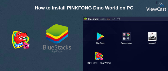 How to Install PINKFONG Dino World on PC How to Install PINKFONG Dino World on PC