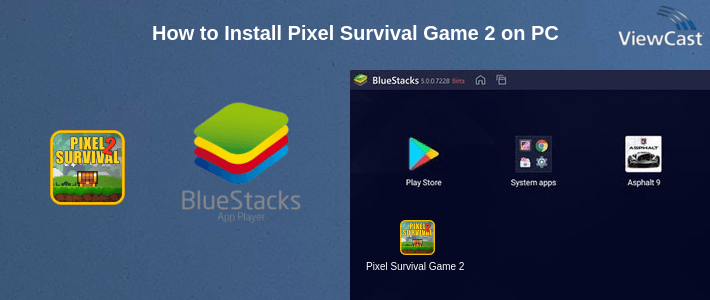 How to Install Pixel Survival Game 2 on PC