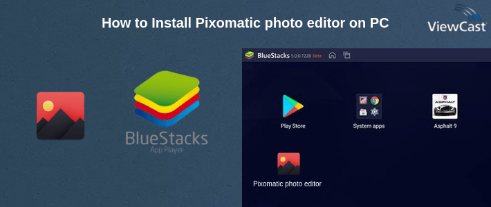 How to Install Pixomatic photo editor on PC How to Install Pixomatic photo editor on PC