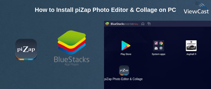 How to Install piZap Photo Editor & Collage on PC