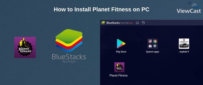 How to Install Planet Fitness on PC How to Install Planet Fitness on PC