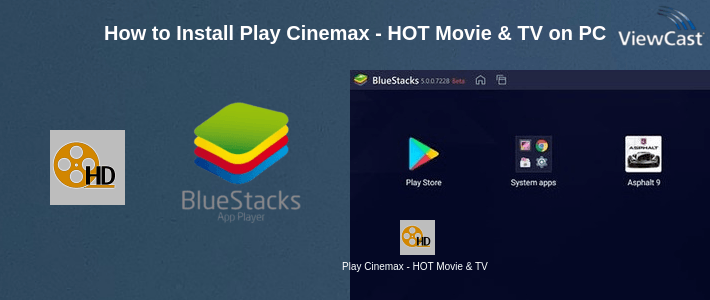 How to Install Play Cinemax - HOT Movie & TV Show on PC